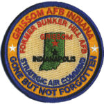 1960s Strategic Air Command patch with Grissom AFB Indiana across the top, a map of Indiana, and the phrase "Gone but not forgotten" across the bottom.