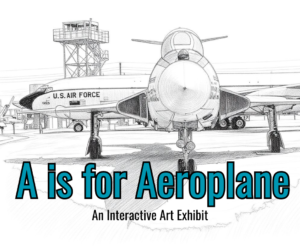 A black and white outline of two of the GAM's planes overlaid with "A is for Aeroplane: An Interactive Art Exhibit"